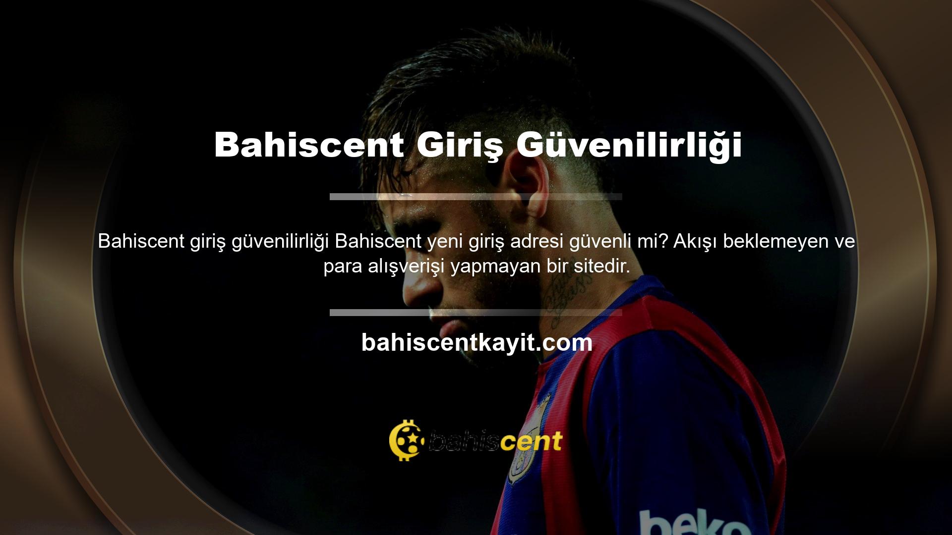 Bahiscent Güvenilir Android Yeni Giriş, Bahiscent kullanıcıların eşleşmeleri HD olarak ücretsiz ve ücretsiz olarak izleyebileceği yeni giriş adresinin favori özelliğidir